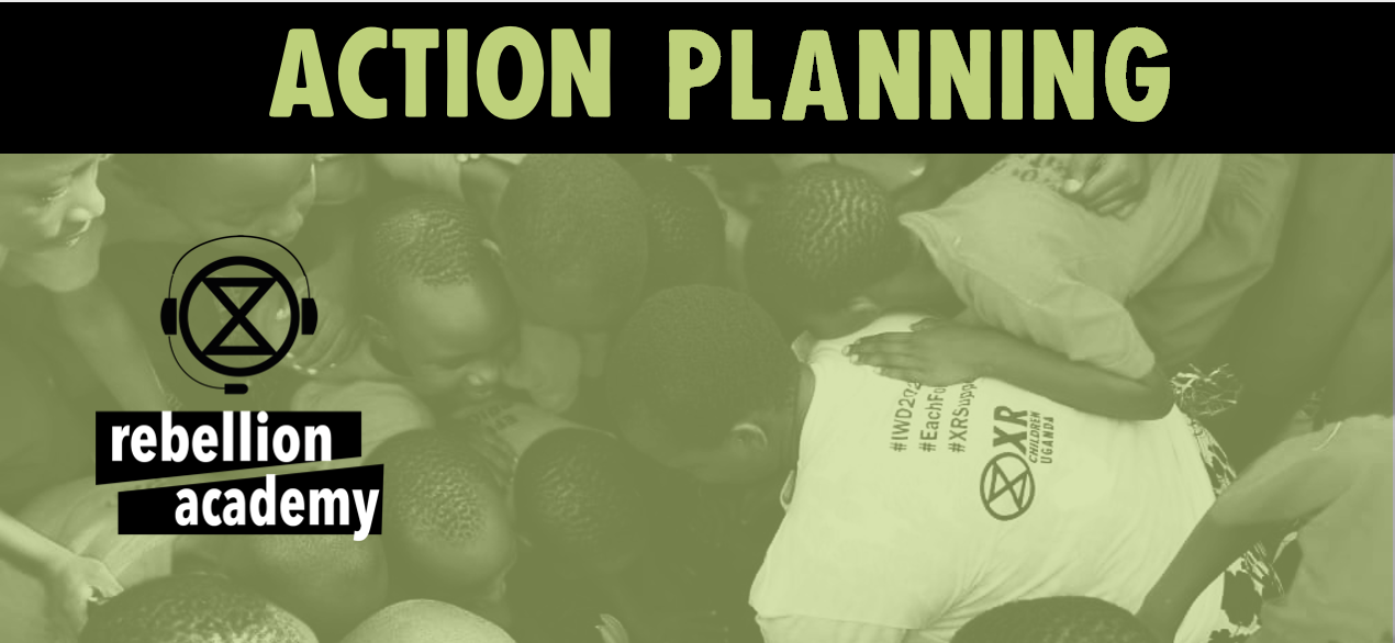 A banner saying action design with a background of rebels with XR t-shirts